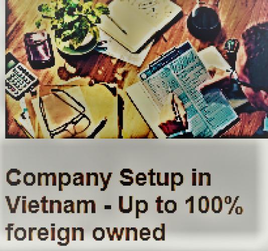 Complete Guide to foreign Company Registration in Vietnam, step by step